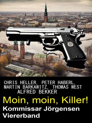 cover image of Moin, moin, Killer! Kommissar Jörgensen Viererband